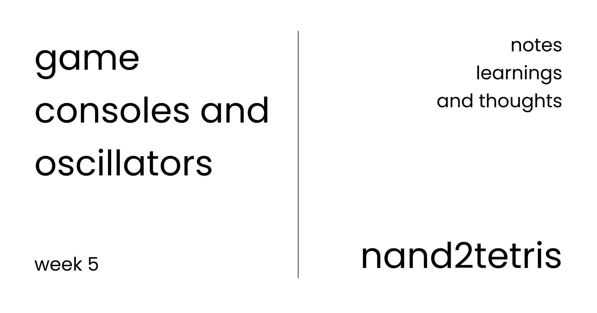 Game Consoles and Oscillators - Nand2Tetris