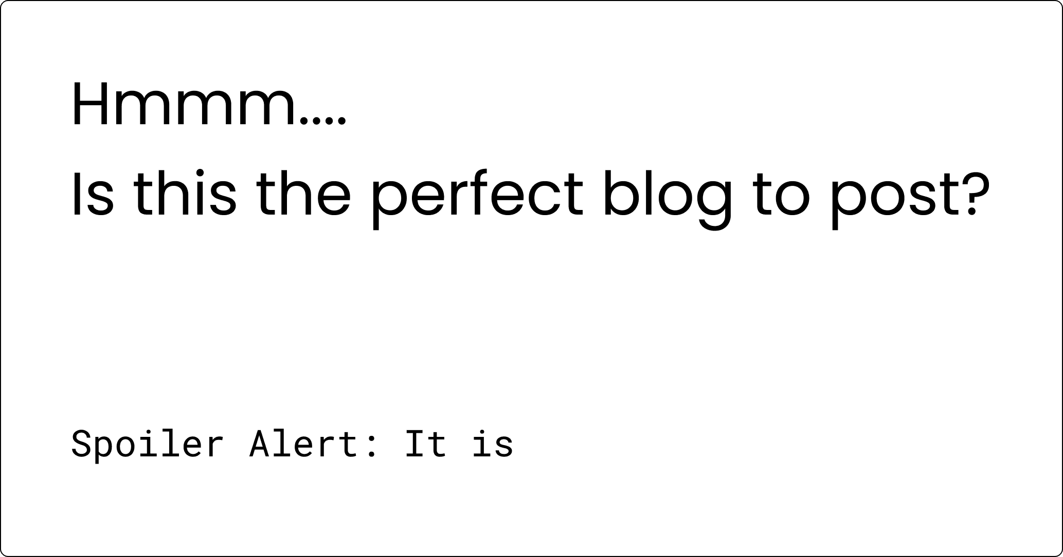 The Curse of Perfection